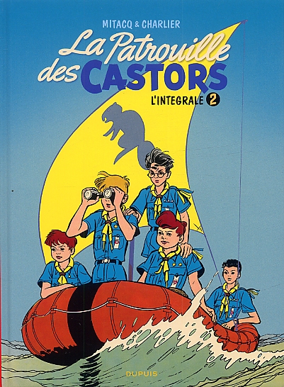 LA PATROUILLE DES CASTORS - IN - LA PATROUILLE DES CASTORS  - L'INTEGRALE - TOME 2 - LA PATROUILLE D