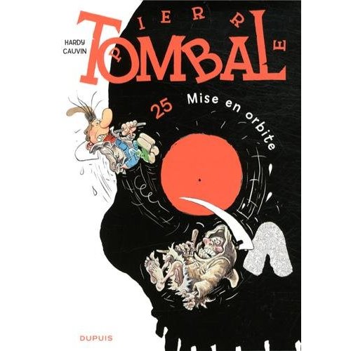 PIERRE TOMBAL - TOME 25 - MISE EN ORBITE (NOUVELLE MAQUETTE)