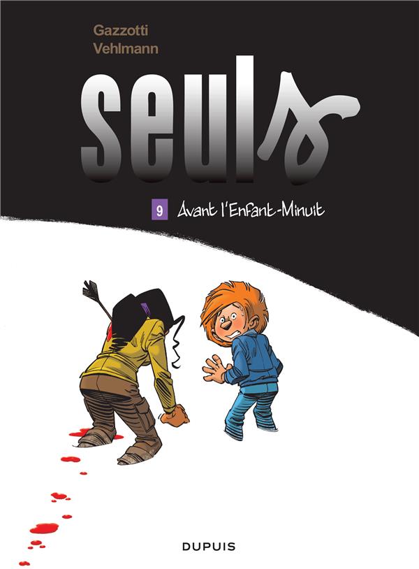 SEULS - TOME 9 - AVANT L'ENFANT-MINUIT