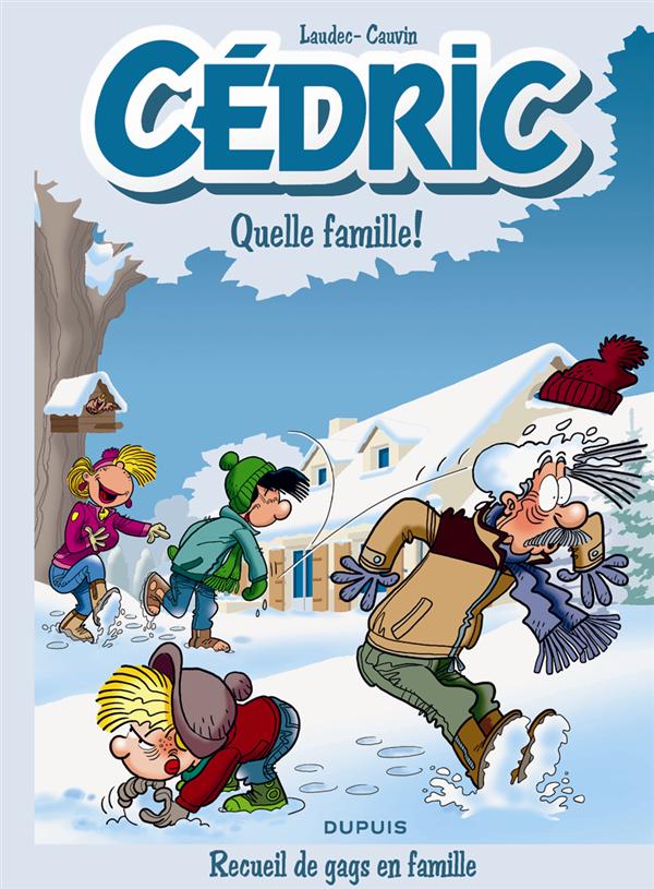 CEDRIC BEST OF - TOME 6 - QUELLE FAMILLE !