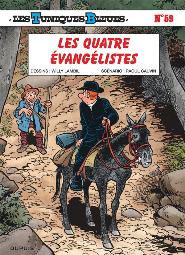 LES TUNIQUES BLEUES - TOME 59 - LES QUATRE EVANGELISTES