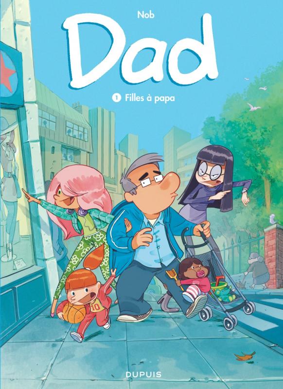 DAD - TOME 1 - FILLES A PAPA