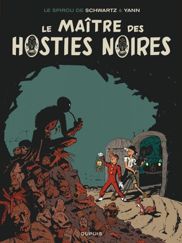 LE SPIROU DE ... - TOME 11 - LE MAITRE DES HOSTIES NOIRES