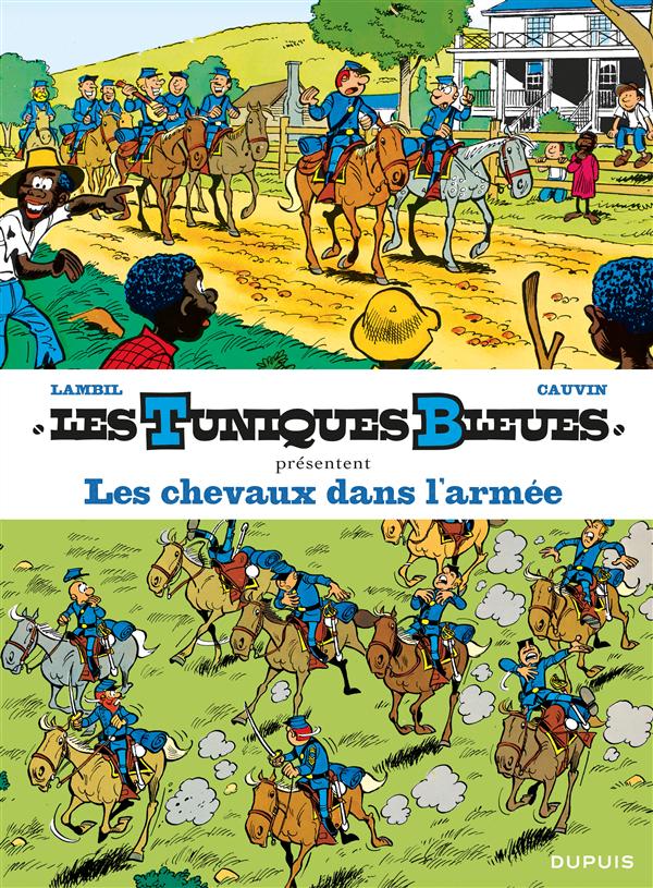 LES TUNIQUES BLEUES PRESENTENT - TOME 2 - LES CHEVAUX DANS L'ARMEE