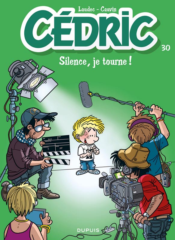 CEDRIC - TOME 30 - SILENCE, JE TOURNE !
