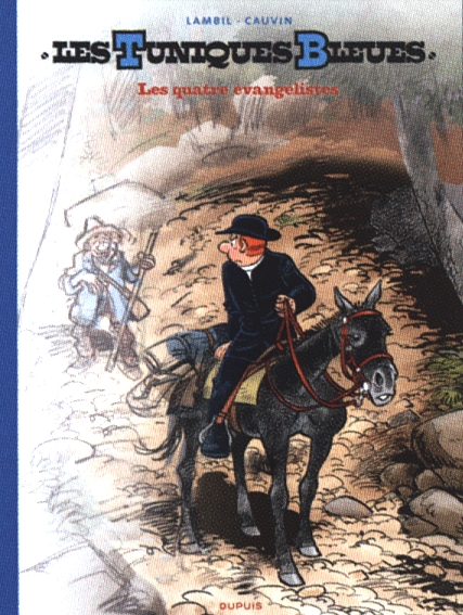 LES TUNIQUES BLEUES - TOME 59 - LES QUATRE EVANGELISTES (GRAND FORMAT)