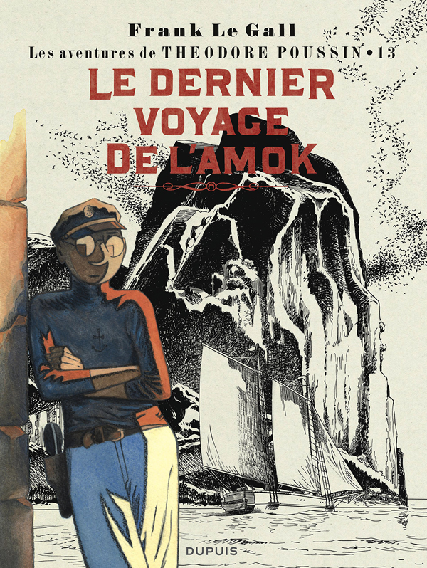 THEODORE POUSSIN - TOME 13 - LE DERNIER VOYAGE DE L'AMOK