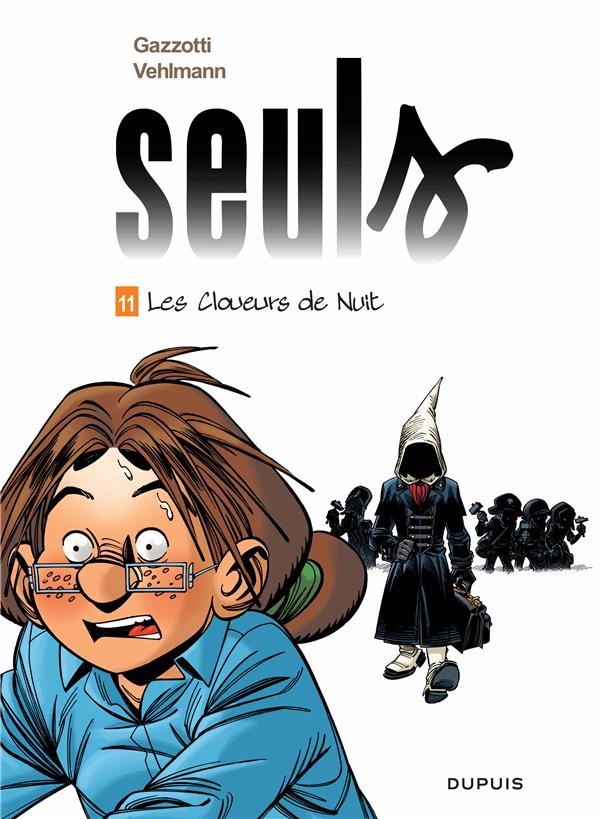 SEULS - TOME 11 - LES CLOUEURS DE NUIT