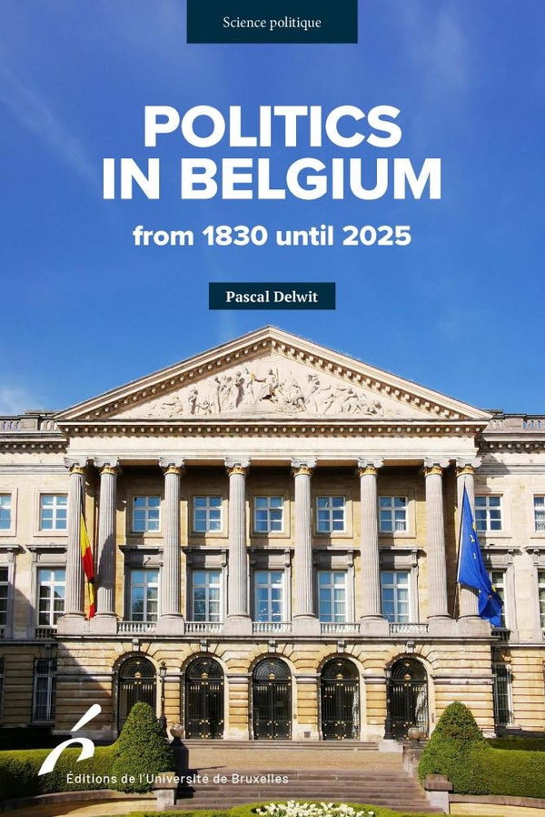 POLITICS IN BELGIUM FROM 1830 UNTIL 2025