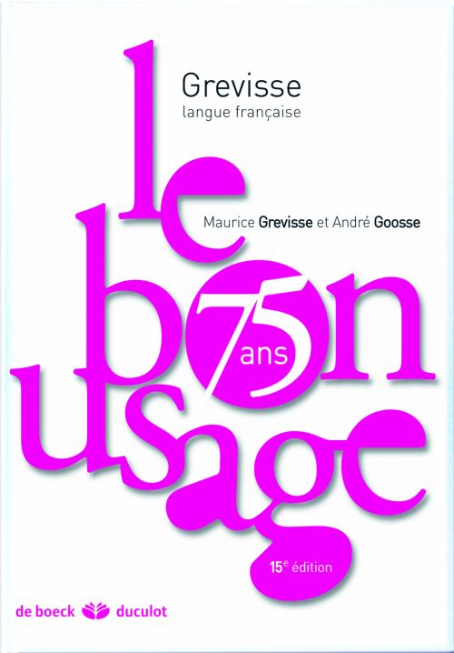 LE BON USAGE 15E EDITION