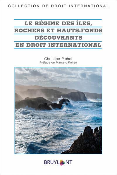 LE REGIME DES ILES, ROCHERS ET HAUTS-FONDS DECOUVRANTS EN DROIT INTERNATIONAL