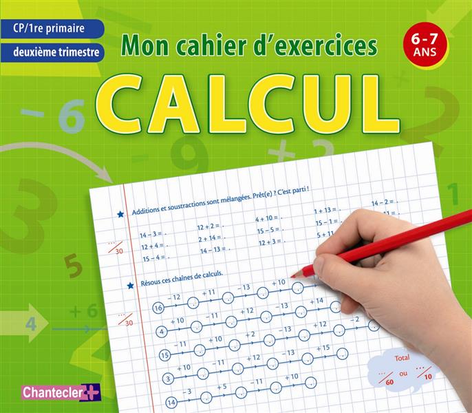 MON CAHIER D'EXERCICES CALCUL DEUXIEME TRIM, CP - 6-7 ANS