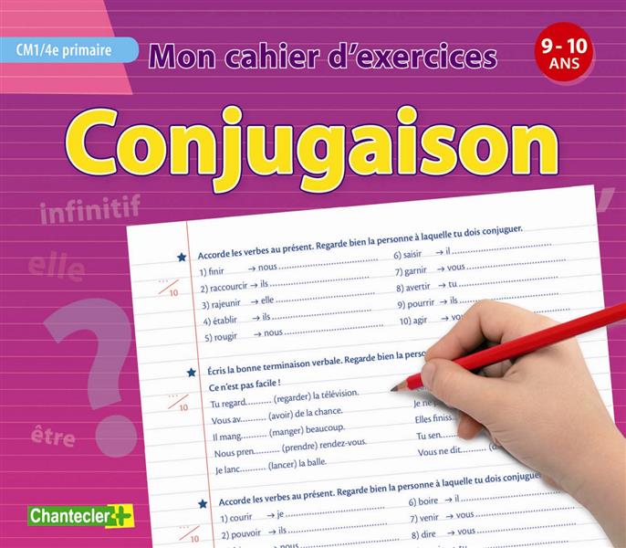 MON CAHIER D'EXERCICES CONJUGAISON (9-10 A.) CM1 4E PRIMAIRE