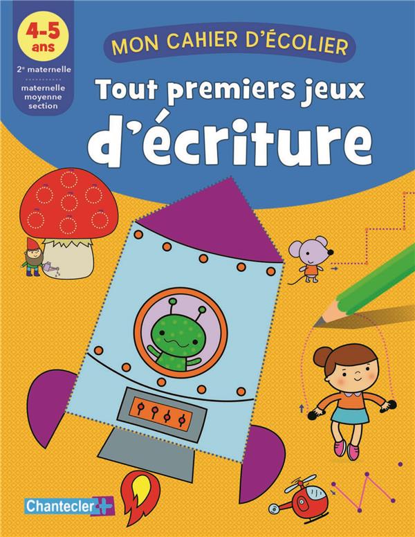 TOUT PREMIERS JEUX D'ECRITURE (4-5 A.)