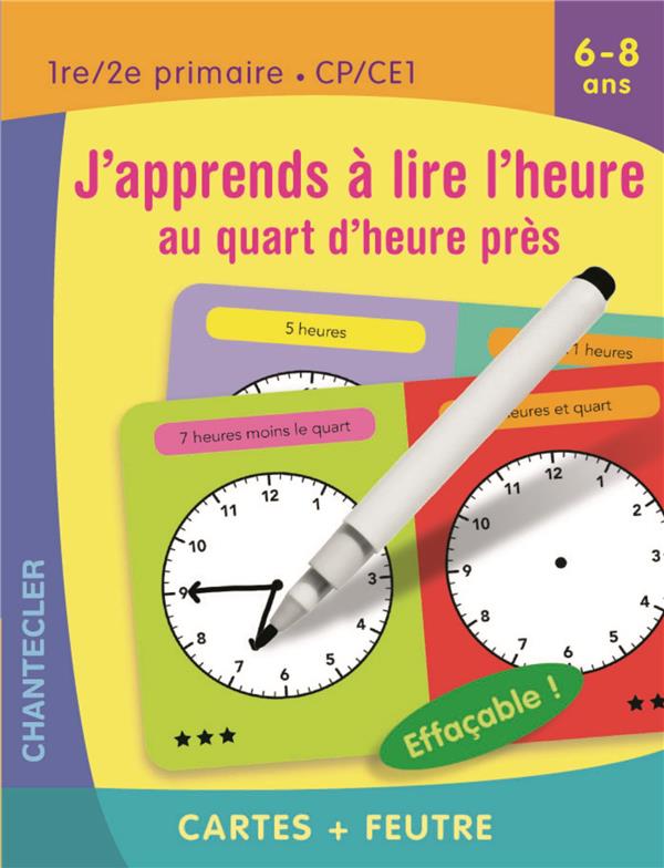 CARTES + FEUTRE -J'APPRENDS A LIRE L'HEURE (6-8 A.)