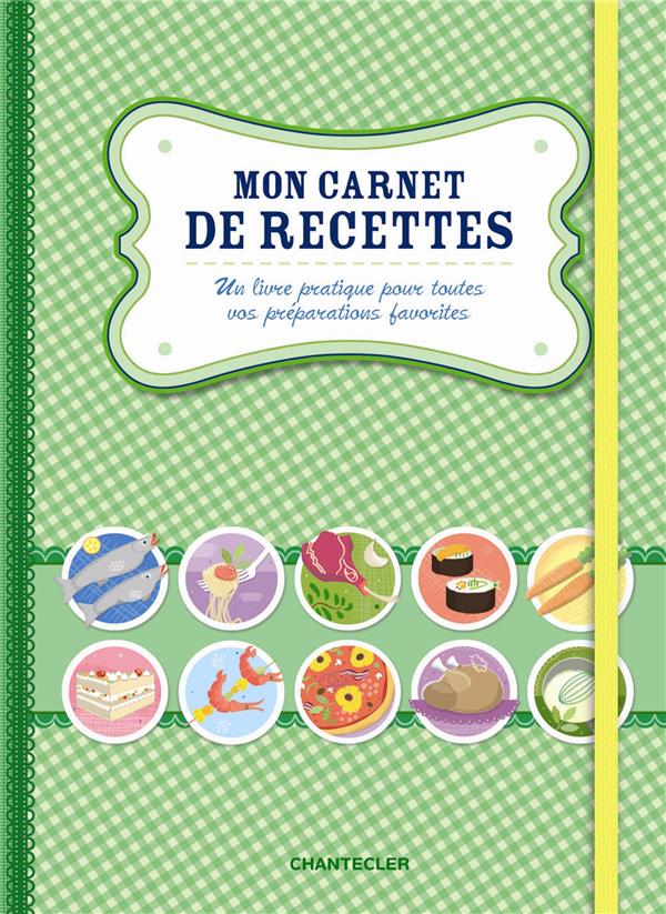 MON CARNET DE RECETTES (VERT)