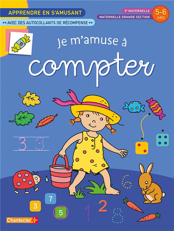 JE M'AMUSE A COMPTER - APPRENDRE EN S'AMUSANT (5-6 ANS). AUTOCOLLANTS RECOMPENSE