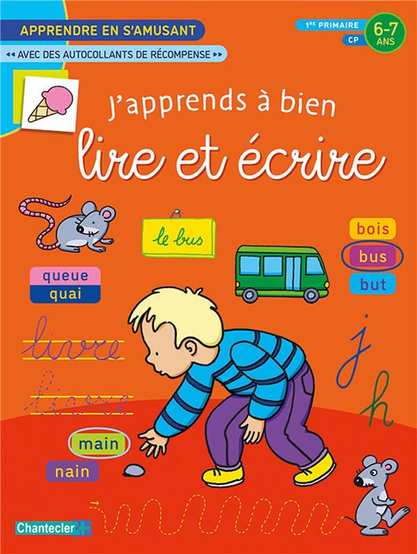 J'APPRENDS A BIEN LIRE ET ECRIRE - APPRENDRE EN S'AMUSANT (6-7 ANS). AUTOCOLLANTS RECOMPENSE