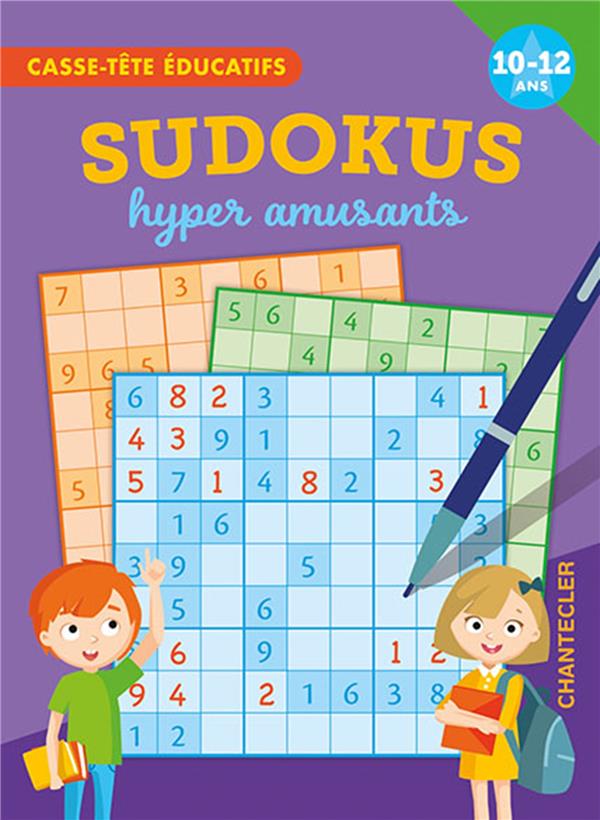 SUDOKUS HYPER AMUSANTS (10-12 A.) - CASSE-TETE EDUCATIFS