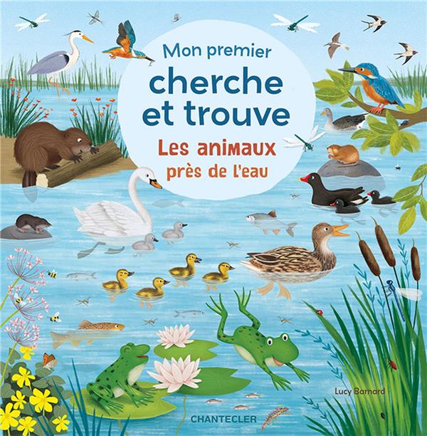 LES ANIMAUX PRES DE L'EAU - MON PREMIER CHERCHE ET TROUVE