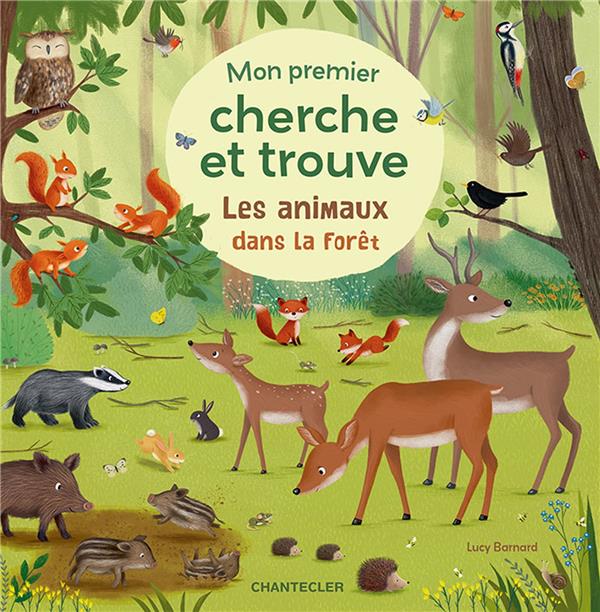 LES ANIMAUX DANS LA FORET - MON PREMIER CHERCHE ET TROUVE