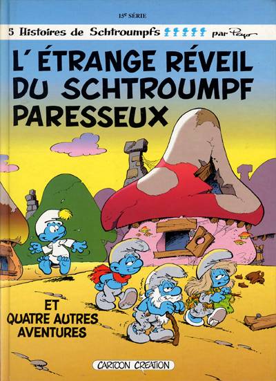 LES SCHTROUMPFS LOMBARD - TOME 15 - ETRANGE REVEIL DU SCHTROUMPF PARESSEUX (L')