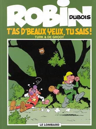 ROBIN DUBOIS - T13 - T'AS DE BEAUX YEUX, TU SAIS
