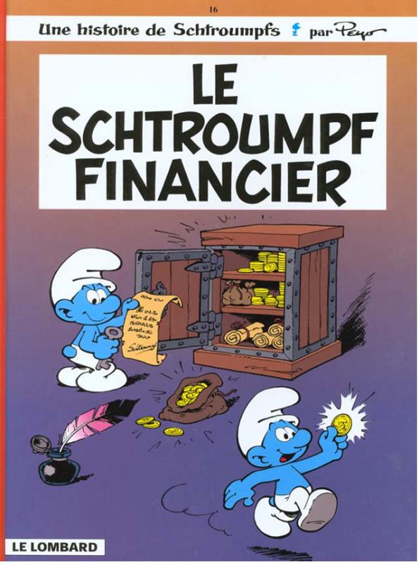 LES SCHTROUMPFS LOMBARD - TOME 16 - LE SCHTROUMPF FINANCIER