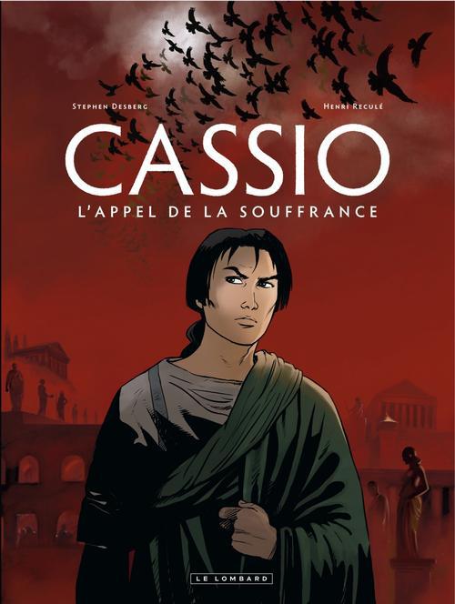 CASSIO - TOME 6 - L'APPEL DE LA SOUFFRANCE