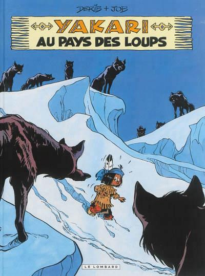 YAKARI - TOME 8 - YAKARI AU PAYS DES LOUPS (VERSION 2012)