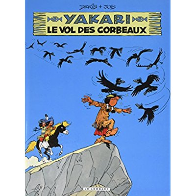 YAKARI - TOME 14 - LE VOL DES CORBEAUX (VERSION 2012)