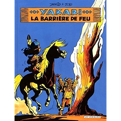 YAKARI - TOME 19 - LA BARRIERE DE FEU (VERSION 2012)