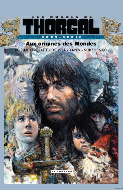 LES MONDES DE THORGAL - HORS SERIE - TOME 0 - AUX ORIGINES DES MONDES