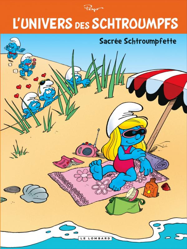 L'UNIVERS DES SCHTROUMPFS - TOME 3 - SACREE SCHTROUMPFETTE !