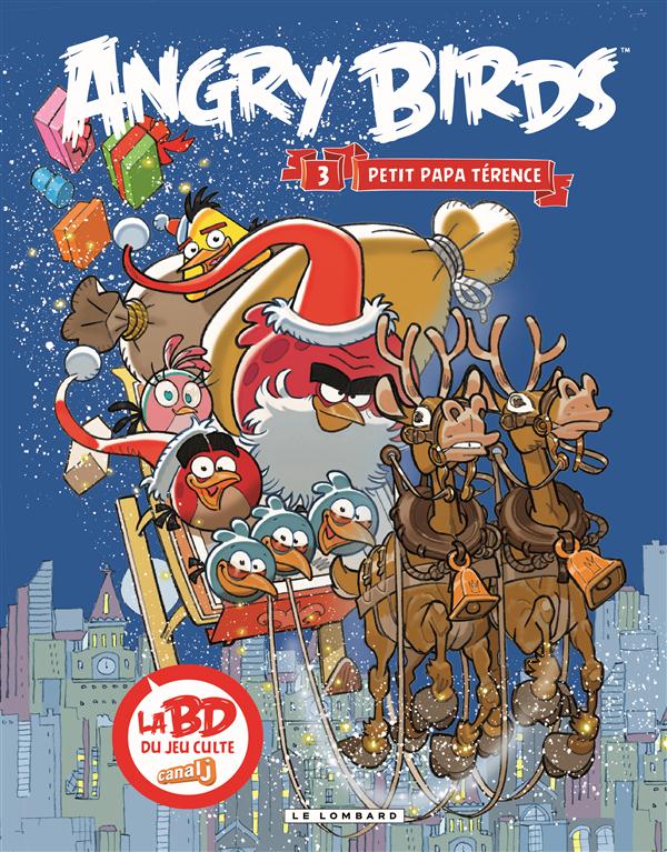 ANGRY BIRDS - TOME 3 - PETIT PAPA TERENCE