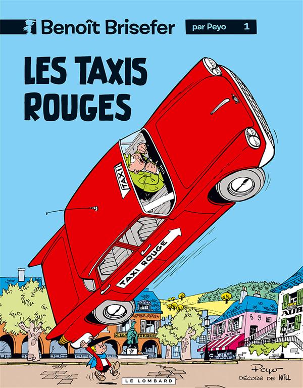 BENOIT BRISEFER (LOMBARD) - TOME 1 - TAXIS ROUGES REED