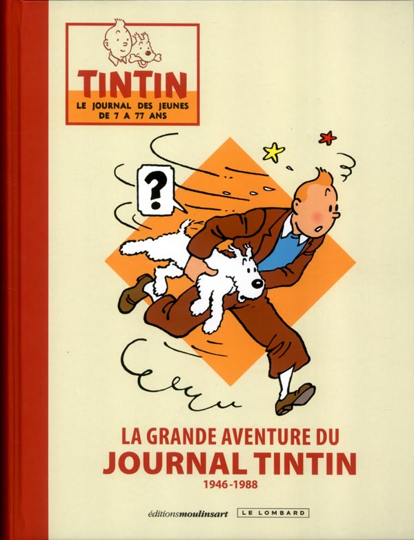 LA GRANDE AVENTURE DU JOURNAL TINTIN - TOME 0 - LA GRANDE AVENTURE DU JOURNAL TINTIN