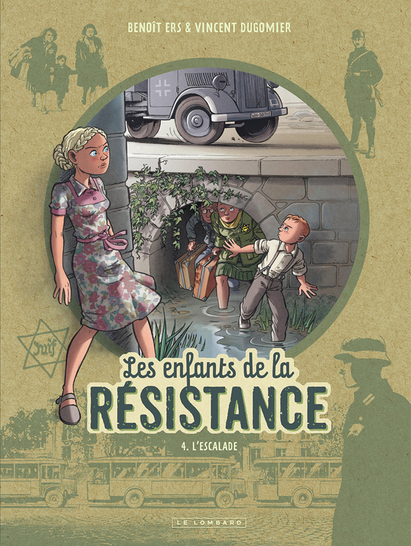 LES ENFANTS DE LA RESISTANCE - TOME 4 - L'ESCALADE