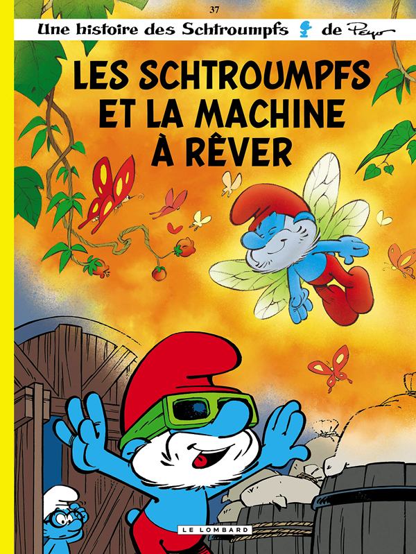 LES SCHTROUMPFS LOMBARD - TOME 37 - LES SCHTROUMPFS ET LA MACHINE A REVER