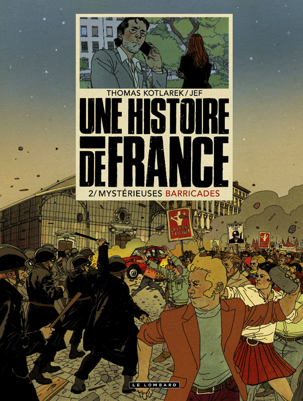 UNE HISTOIRE DE FRANCE - TOME 2 - MYSTERIEUSES BARRICADES