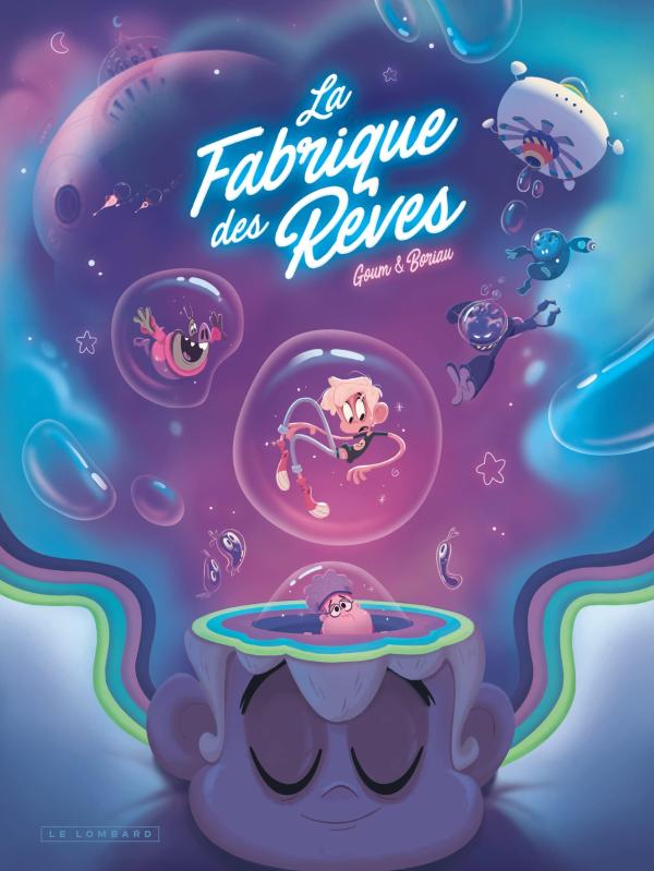 LA FABRIQUE DES REVES - TOME 1