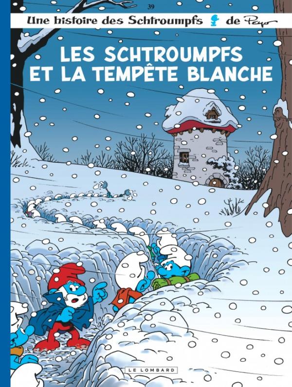 LES SCHTROUMPFS LOMBARD - TOME 39 - LES SCHTROUMPFS ET LA TEMPETE BLANCHE