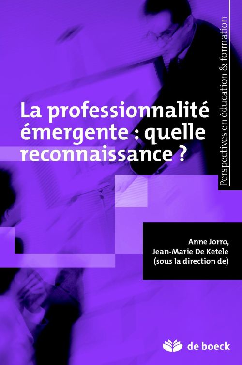 LA PROFESSIONNALITE EMERGENTE : QUELLE RECONNAISSANCE ?