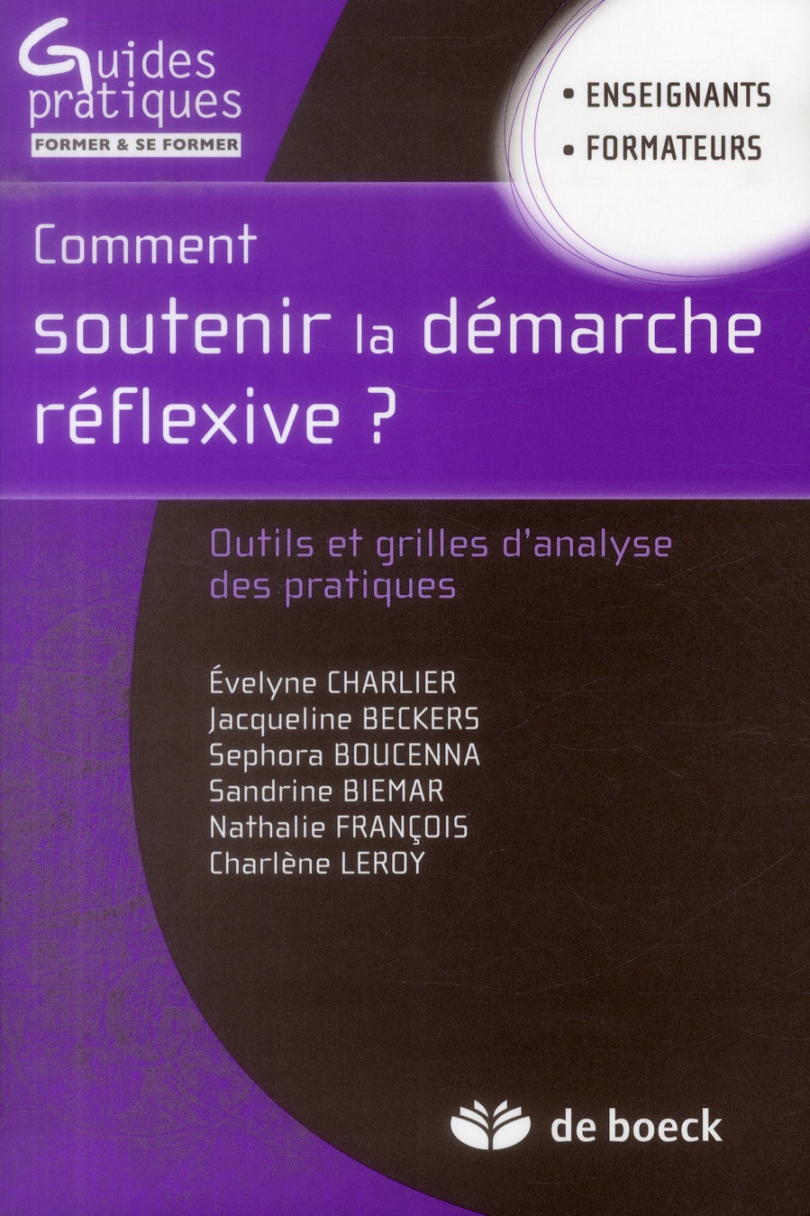 COMMENT SOUTENIR LA DEMARCHE REFLEXIVE ?