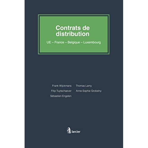CONTRAT DE DISTRIBUTION - UE - BELGIQUE - LUXEMBOURG - FRANCE