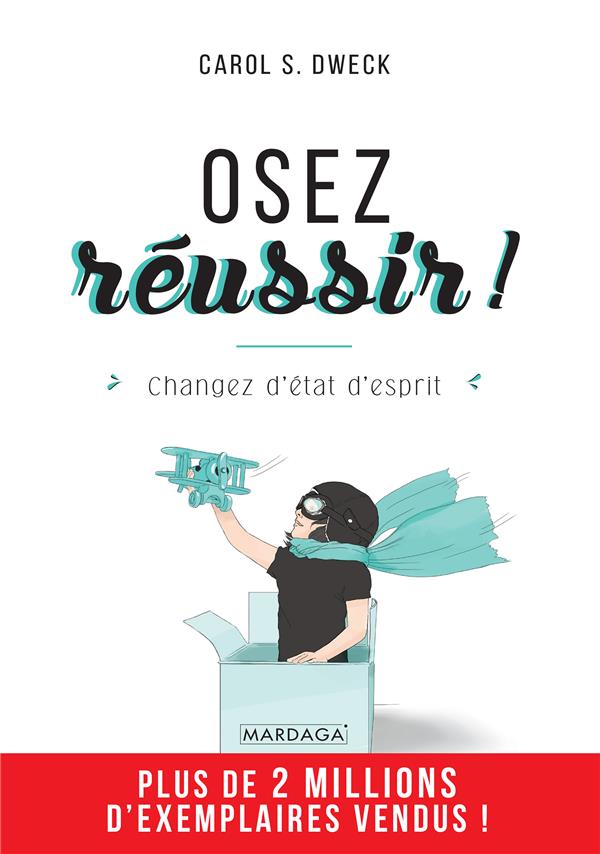 OSEZ REUSSIR ! - CHANGEZ D'ETAT D'ESPRIT