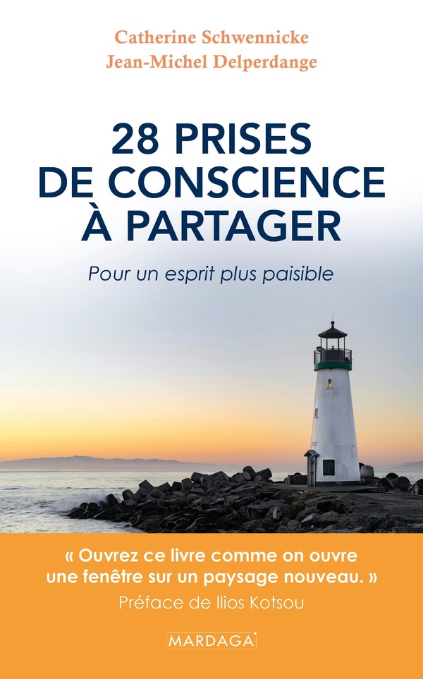 28 PRISES DE CONSCIENCE A PARTAGER - POUR UN ESPRIT PLUS PAISIBLE