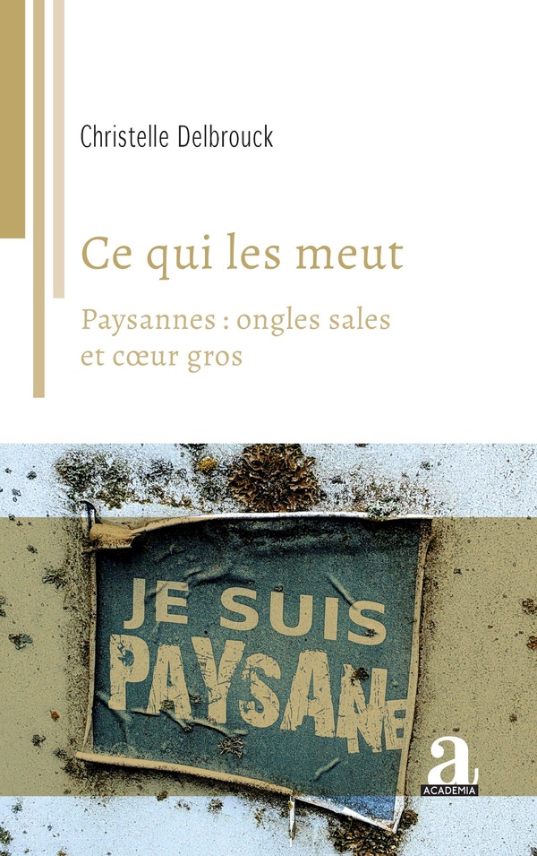 CE QUI LES MEUT - PAYSANNES: ONGLES SALES ET COEUR GROS