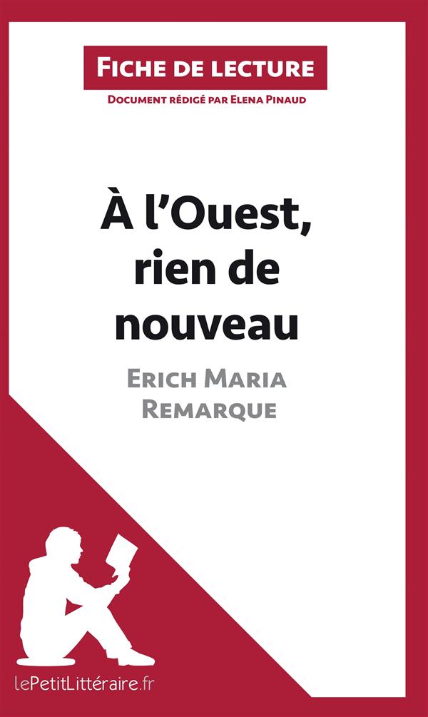 A L'OUEST, RIEN DE NOUVEAU D'ERICH MARIA REMARQUE (ANALYSE DE L'OEUVRE) - ANALYSE COMPLETE ET RESUME