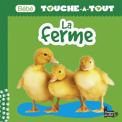 BEBE TOUTCHE-A-TOUT A LA FERME (FOND VERT)